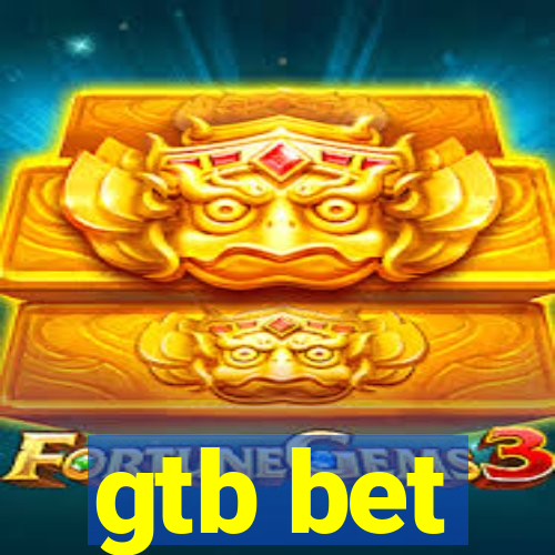 gtb bet